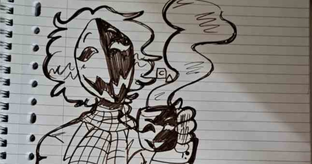 A sketch on lined notebook paper shows a man with medium-length curly hair and holding a steaming mug of tea. He wears a mask with sharp eyes and a jagged smile; one half is black with white features, the other white with black features.