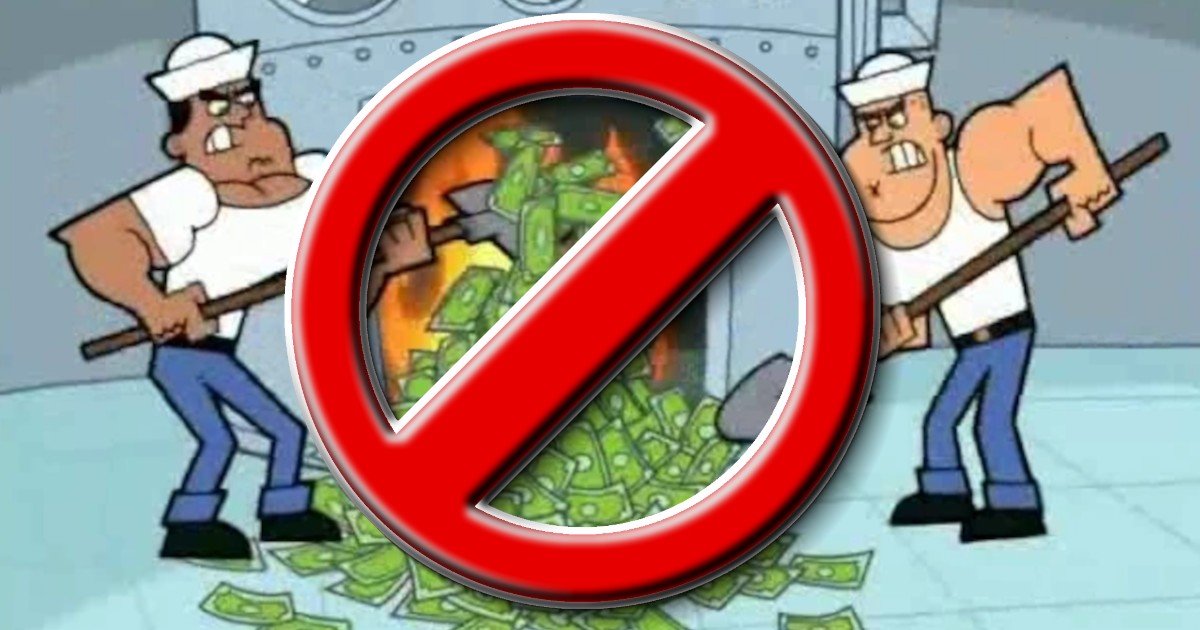 Two nameless characters from cartoon 'The Fairly Odd Parents' shovel money into a furnace. A large red prohibition symbol overlays the image.